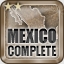 Mexico Complete - Completed the Mexico portion of Become a Legend Mode.
