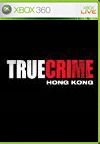 True Crime: Hong Kong
