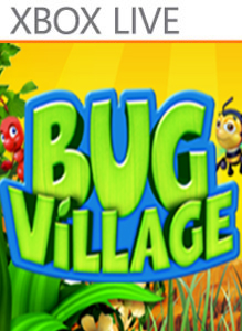 Bug Village for Xbox 360