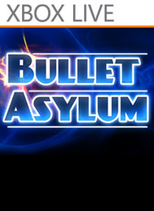 BulletAsylum BoxArt, Screenshots and Achievements BulletAsylum BoxArt, Screenshots and Achievements