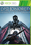 Dishonored: Dunwall City Trials BoxArt, Screenshots and Achievements Dishonored: Dunwall City Trials BoxArt, Screenshots and Achievements