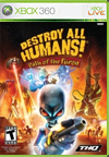 Destroy All Humans! Path of the Furon BoxArt, Screenshots and Achievements Destroy All Humans! Path of the Furon BoxArt, Screenshots and Achievements