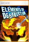 Elements of Destruction BoxArt, Screenshots and Achievements Elements of Destruction BoxArt, Screenshots and Achievements