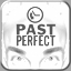 Past Perfect