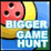 Bigger Game Hunt