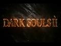 Dark Souls II VGA Teaser Trailer